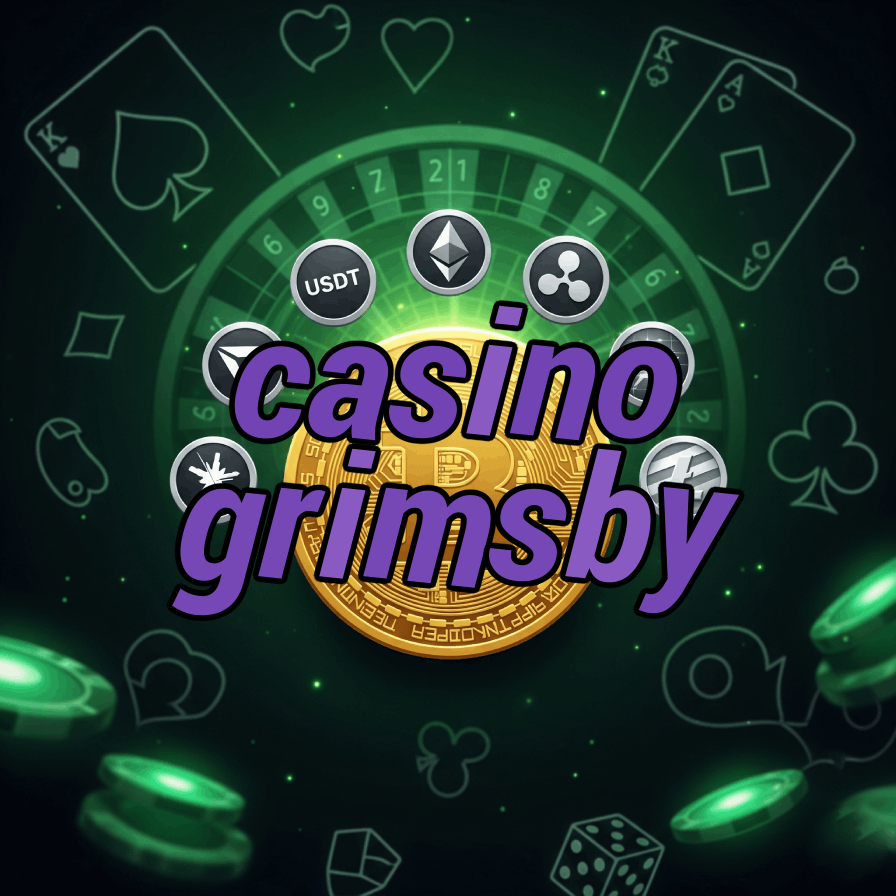 Casino Grimsby - UK Coastal Town Casino Guide